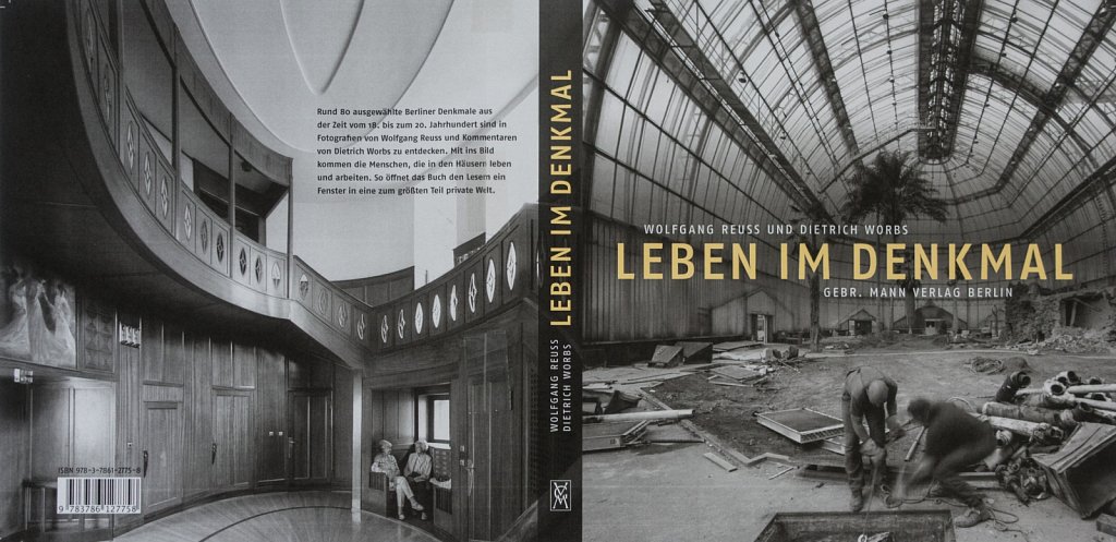 Wolfgang Reuss & Dietrich Worbs: Leben im Denkmal